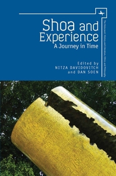Hardcover Shoa and Experience: A Journey in Time Book