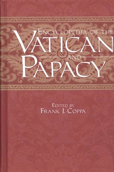 Hardcover Encyclopedia of the Vatican and Papacy Book