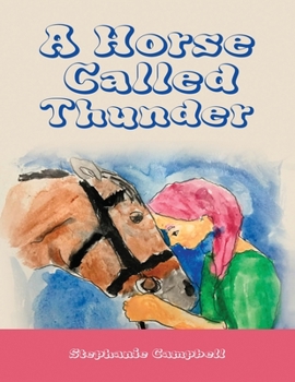 Paperback A Horse Called Thunder Book