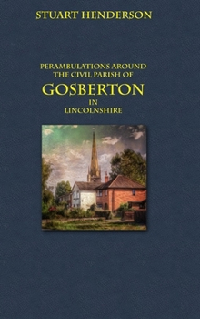 Hardcover Perambulations Around Gosberton Parish Book