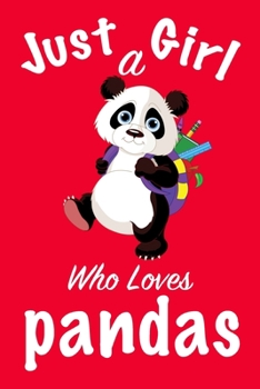 Paperback just a girl who loves pandas: pandas Journal for girls funny gift for girls notebook for women Book