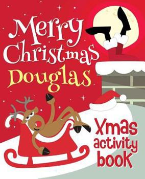 Paperback Merry Christmas Douglas - Xmas Activity Book: (Personalized Children's Activity Book) Book