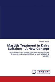 Paperback Mastitis Treatment in Dairy Buffaloes a New Concept Book