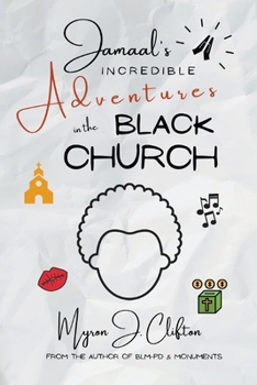 Paperback Jamaal's INCREDIBLE Adventures in the BLACK CHURCH Book