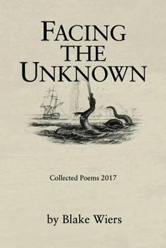 Paperback Facing the Unknown: Collected Poems 2017 Book