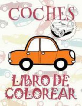 Coches Libro de Colorear: ✌ Cars ~ Boys Coloring Book ~ 1 Coloring Books for Kids ✎ (Coloring Book Enfants) Homeschool Materials ~ Libro de Colorear Carros ✎