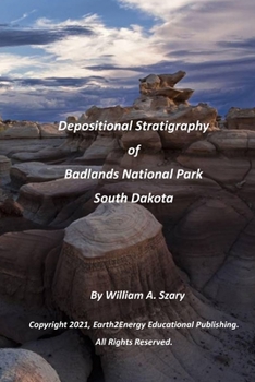 Paperback Depositional Stratigraphy of Badlands National Park South Dakota Book