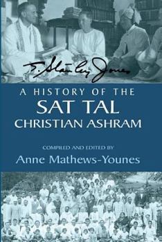 Paperback A History of the Sat Tal Christian Ashram: USA Edition Book