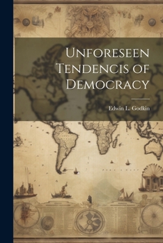 Paperback Unforeseen Tendencis of Democracy Book