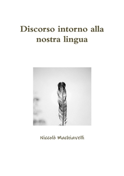 Paperback Discorso intorno alla nostra lingua [Italian] Book