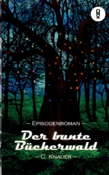 Paperback Der bunte Bücherwald [German] Book