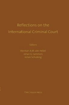 Hardcover Reflections on the International Criminal Court: Essays in Honour of Adriaan Bos Book