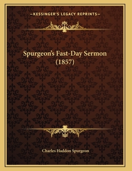 Paperback Spurgeon's Fast-Day Sermon (1857) Book