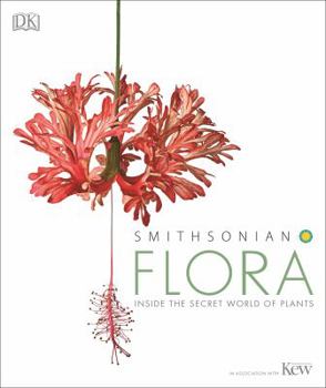 Hardcover Flora: Inside the Secret World of Plants Book