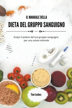 Paperback Il manuale della dieta del gruppo sanguigno [Italian] Book