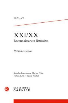 Paperback XXI/XX: Reconnaissances Litteraires: 2020-1: Reconnaissances [French] Book