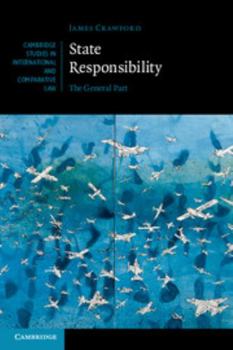 State Responsibility - Book  of the Cambridge Studies in International and Comparative Law