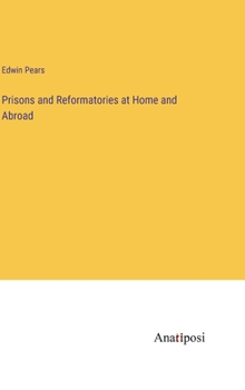 Hardcover Prisons and Reformatories at Home and Abroad Book