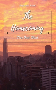 Hardcover The Homecoming: Ties that Bind Book