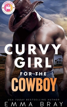Curvy Girl for the Cowboy (Curvy Girl Romance Shorts)