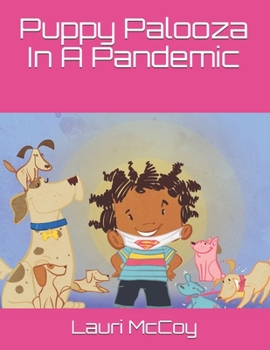 Puppy Palooza In A Pandemic