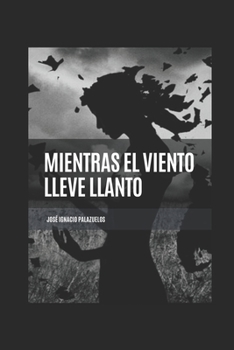 Paperback Mientras el viento lleve llanto [Spanish] Book
