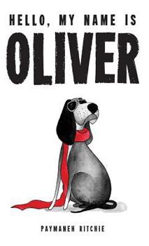 Hardcover Hello, My Name is Oliver Book