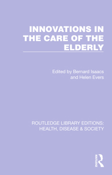 Hardcover Innovations in the Care of the Elderly Book