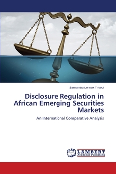 Paperback Disclosure Regulation in African Emerging Securities Markets Book