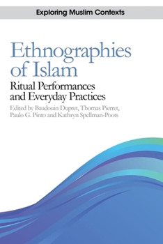 Paperback Ethnographies of Islam: Ritual Performances and Everyday Practices Book