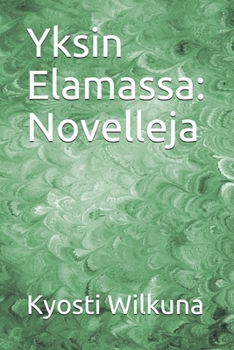 Paperback Yksin Elamassa: Novelleja [Finnish] Book