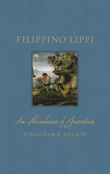 Hardcover Filippino Lippi: An Abundance of Invention Book