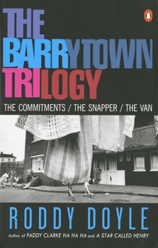 The Commitments / The Snapper / The Van - Book  of the Barrytown Trilogy