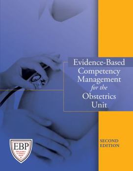 Paperback Evidence-Based Competency Management for the Obstetrics Unit Book