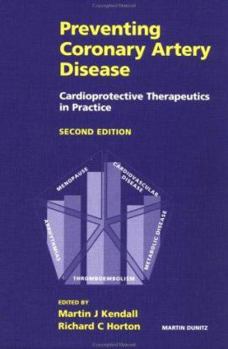 Hardcover Preventing Coronary Artery Disease: Cardioprotective Therapeutics in Practice Book