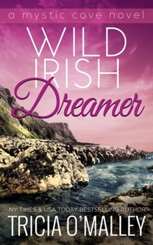 Wild Irish Dreamer - Book #8 of the Mystic Cove