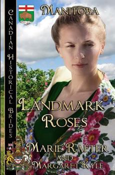 Paperback Landmark Roses: (Manitoba) Book