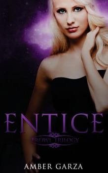 Entice - Book #2 of the Prowl Trilogy