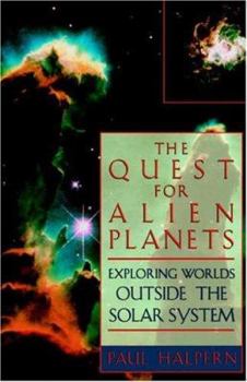 Paperback The Quest for Alien Planets: Exploring Worlds Outside the Solar System Book