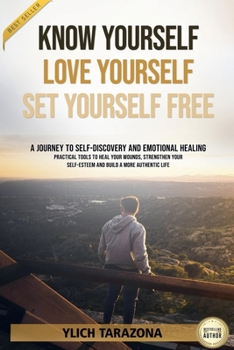 Know Yourself, Love Yourself, Set Yourself Free