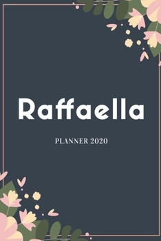 Raffaella Planner 2020: Planner Settimanale con Calendario Mensile e Annuale I Date Importante I Osservazioni I Focus Mensile I Obietivi Mensiili e ... I Per nuovo anno I A5 (Italian Edition)