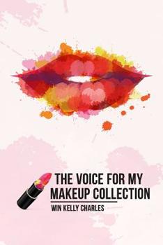 Paperback The Voice for my Makeup Collection Edition 1 Book