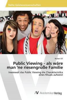 Paperback Public Viewing - als wäre man 'ne riesengroße Familie [German] Book