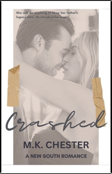 Crashed (New South Romance) - Book #1 of the New South