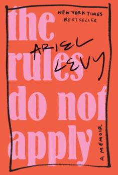 Hardcover The Rules Do Not Apply: A Memoir Book