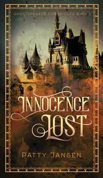 Innocence Lost - Book #1 of the For Queen and Country