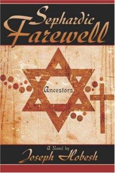 Paperback Sephardic Farewell: Ancestors Book