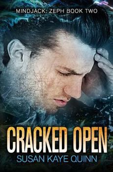 Cracked Open - Book #2 of the Mindjack: Zeph