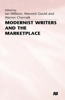 Hardcover Modernist Writers and the Marketplace Book
