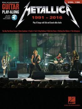 Paperback Metallica: 1991-2016 Guitar Play-Along Volume 196 Book/Online Audio [With Access Code] Book